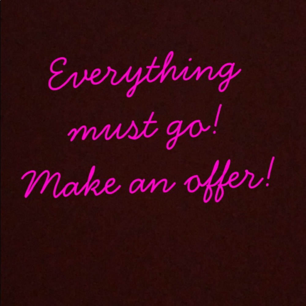 Everything must go!